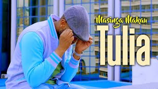 Masinga Makau  Tulia Official Music Video [upl. by Innattirb]