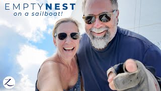 Living our BEST midLIFE Empty nest on a sailboat ⛵️Ep 303 [upl. by Sirrep324]