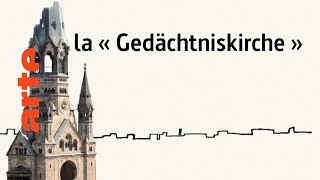 la « Gedächtniskirche »  Karambolage  ARTE [upl. by Harmaning468]