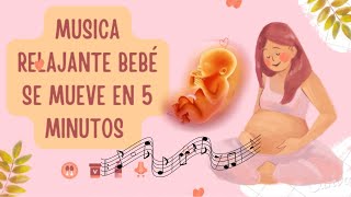 Musica relajante para que mi bebé se mueva en el vientre [upl. by Hennie]