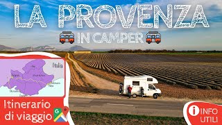 PROVENZA IN CAMPER 🚌 Cosa fare e cosa vedere  Itinerario di viaggio amp Info utili Camperlife France [upl. by Larson320]