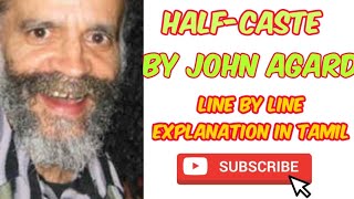 HalfCaste poem by John Agard  Explanation in Tamil  Summary in Tamil [upl. by Sucrad192]