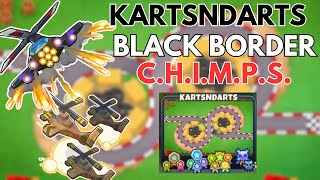 KartsNDarts CHIMPS Black Border Easy Guide l Bloons TD 6 [upl. by Amilah]