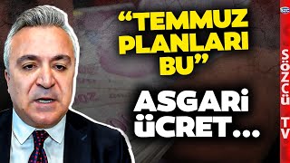 Özgür Erdursun Hükümetin Temmuz Asgari Ücret Planını Anlattı Erdoğan Bunu Yaparsa [upl. by Ailed]