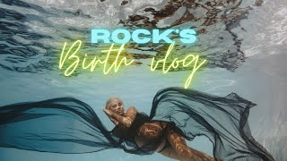 ROCKS BIRTH VLOG [upl. by Greenes]