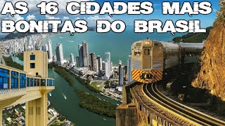 AS CIDADES MAIS LINDAS DO BRASIL Uma mais bonita que a outra [upl. by Magocsi]