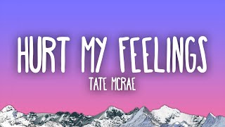 Tate McRae  hurt my feelings [upl. by Bentlee]