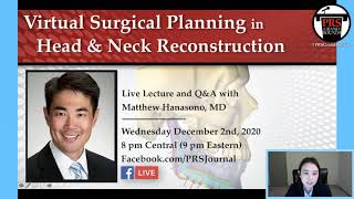 PRS Grand Rounds Virtual Surgical Planning in Head and Neck Reconstruction [upl. by Norvall129]