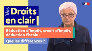 Connaissezvous la différence entre  réduction dimpôt crédit dimpôt et déduction fiscale [upl. by Ysabel]