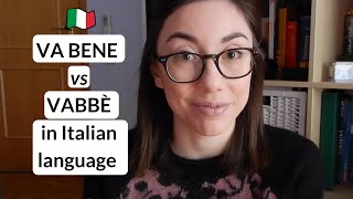 How to use Italian phrases VA BENE vs VABBÈ in affirmative answers Sub [upl. by Nirred421]