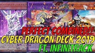 NEW CYBER DRAGON DECK 22019  ft INFINITRACK  PERFECT COMBINED [upl. by Yraeg]