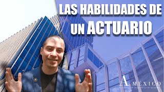 Las múltiples HABILIDADES de un ACTUARIO  AxMéxico [upl. by Divad587]