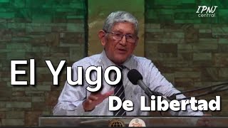 Predicas Pentecostales Apostolicas El Yugo de Libertad Pst Rafael Fuentes [upl. by Aer458]