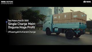 Tata Ace EV 1000  Kaamyabi ko Karein Charge with increased Profitability [upl. by Rehpetsirhc169]