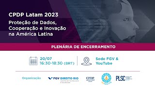 Encerramento CPDP LatAm 2023 [upl. by Tasia]