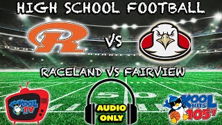 Fairview vs Raceland AUDIO ONLY  KHSAA  LIVE  Kool TV  101124 [upl. by Asaert]