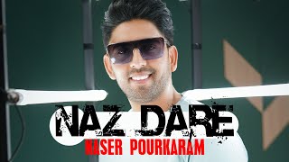 Naser Pourkaram  Naz Dare  OFFICIAL TRACK [upl. by Bubalo]