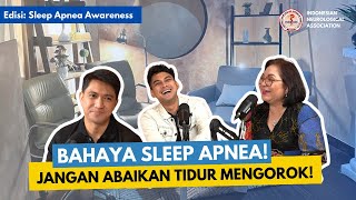 JANGAN ABAIKAN MENGOROK BAHAYA SLEEP APNEA Feat Ridwan Abdul Ghany [upl. by Loella]