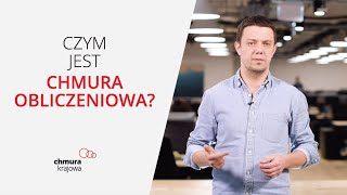 Czym jest chmura obliczeniowa Chmura Krajowa  odcinek 2 [upl. by Strohbehn]