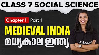 Class 7 Social Science  Chapter 1 Medieval India  Madhyakaala India  Part 1  Eduport [upl. by Annawat]