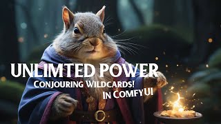 Unlimited Power  Conjouring Wildcards in ComfyUI [upl. by Bergquist23]