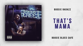 Boosie Badazz  Thats Mama Boosie Blues Cafe [upl. by Georgiana588]