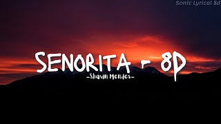 Senorita  8d  Shawn Mendes  8D Song  8daudio senorita shawnmendes viral [upl. by Raf]