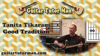 Good Tradition  Tanita Tikaram  Acoustic Guitar Lesson easy [upl. by Mutat716]