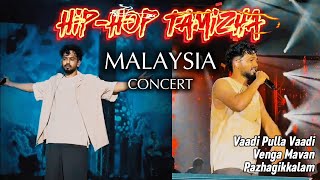 Hip Hop Tamizha Concert Malaysia  Vaadi Pulla Vaadi  Venga Mavan  Best Highlights  German Thambi [upl. by Trev]