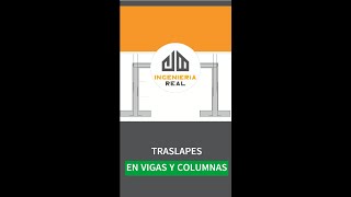 Traslapes  empalmes en vigas y columnas  splices in beams and columns [upl. by Cigam]