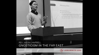 Gnosticism in the Far East [upl. by Espy]