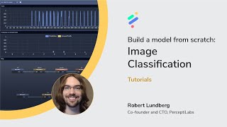 Deprecated  v011 PerceptiLabs Image Classification Tutorial [upl. by Aneetsirhc]