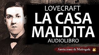 HP Lovecraft  La casa maldita  Cuento de terror  Audiolibro [upl. by Hu]