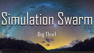 Big Thief  Simulation Swarm Lyrics  fantastic lyrics [upl. by Aihsoek]