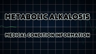 Metabolic alkalosis Medical Condition [upl. by Cosmo]