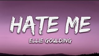 Ellie Goulding amp Juice WRLD  Hate Me Lyrics [upl. by Naor719]