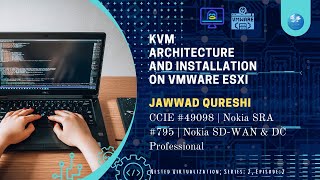 KVM architecture and installation on VMWARE ESXI  Series 2 Episode 2 [upl. by Ezaria]