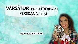 VĂRSĂTOR Carei Treaba cu Persoana asta  Tarot  Are o Rezervă Zodii de AER  Horoscop [upl. by Sakhuja]