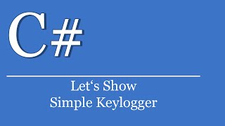 Lets Show 78  C Tutorial  Simple Keylogger  Visual Studio NET  dll import  user32 [upl. by Theurich678]