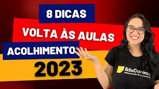 8 atividades de ACOLHIMENTO 2023  VOLTA às AULAS [upl. by Nnayrb]