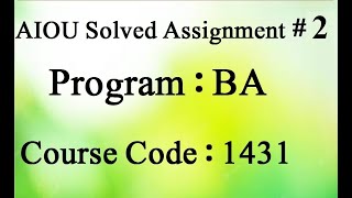 AIOU Code 1431 Solved Assignment No 2 Spring 2024  Baloch Academy [upl. by Ydennek657]