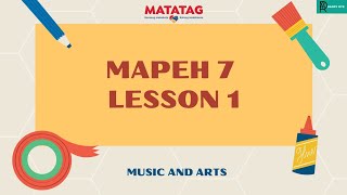 MAPEH 7 LESSON 1  Music and Arts Matatag Curriculum [upl. by Assilram]