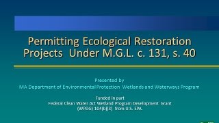 Permitting Ecological Restoration Projects under the Massachusetts Wetlands Protection Act [upl. by Nerra]