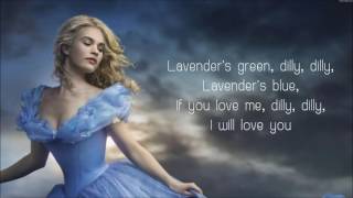 Lavenders Blue Dilly Dilly Lyrics Cinderella 2015 Movie Soundtrack Song [upl. by Htebirol]