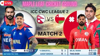 NEPAL VS OMAN WORLD CUP QUALIFIER LIVE  MATCH 2  NEPALOMAN ODI MATCH 1 LIVE  ICC CWC LEAGUE 2 [upl. by Aihsemat905]