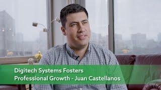 Digitech Systems Fosters Professional Growth  Juan Castellanos [upl. by Svirad]