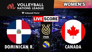 VNL Live  DOMINICAN REP vs CANADA  2024 Volleyball Nations League WOMENs Tournament Live Score [upl. by Assetan276]