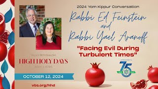 quotFacing Evil During Turbulent Timesquot Rabbis Ed Feinstein and Yael Aranoff  Yom Kippur Oct 12 2024 [upl. by Gar]