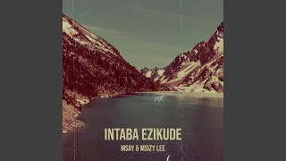 Intaba Ezikude [upl. by Rolo]