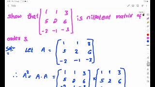 show that a matrix 3×3 is nilpotent matrix of order 3 [upl. by Einaeg]